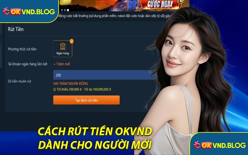 Cách Rút Tiền OKVND Dành Cho Người Mới 