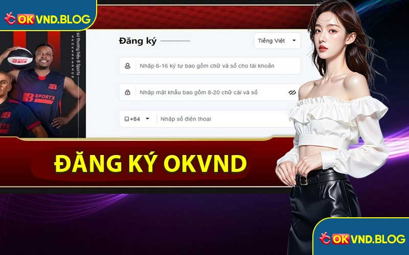 Đăng Ký OKVND