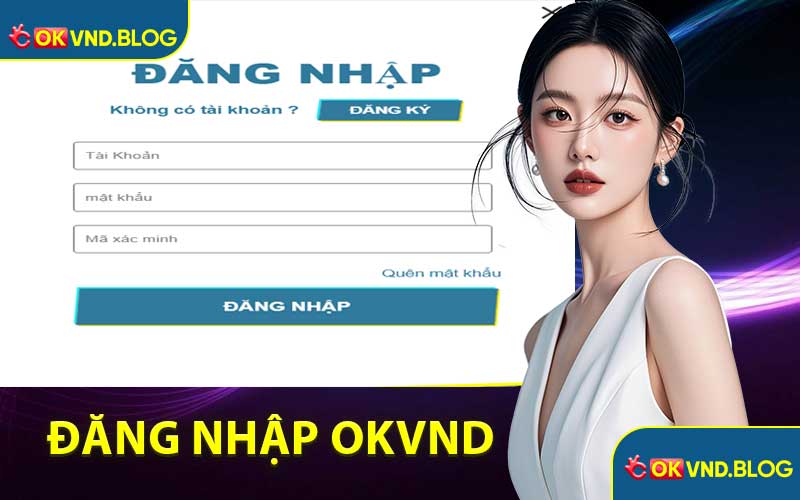 Đăng Nhập OKVND