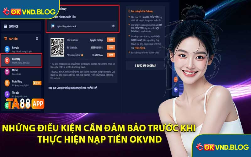 Những Điều Kiện Cần Đảm Bảo Trước Khi Thực Hiện Nạp Tiền OKVND