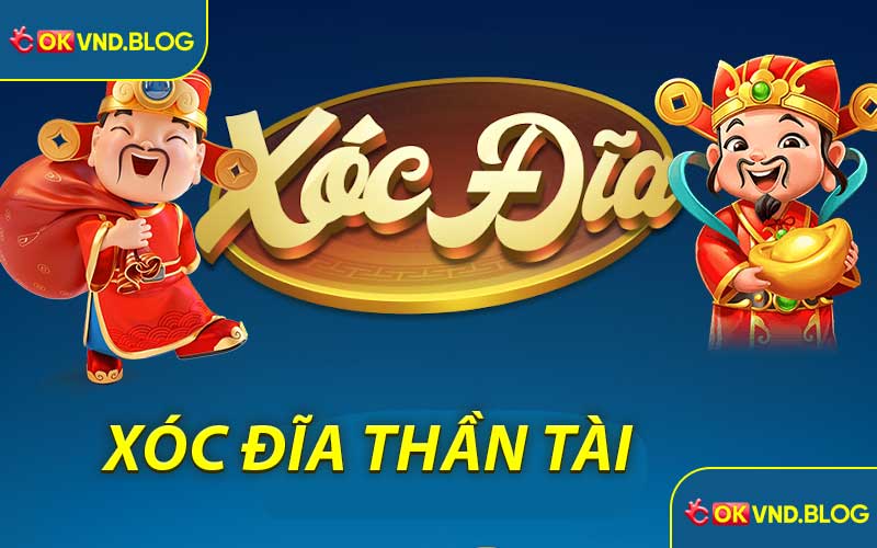 Xóc Đĩa Thần Tài
